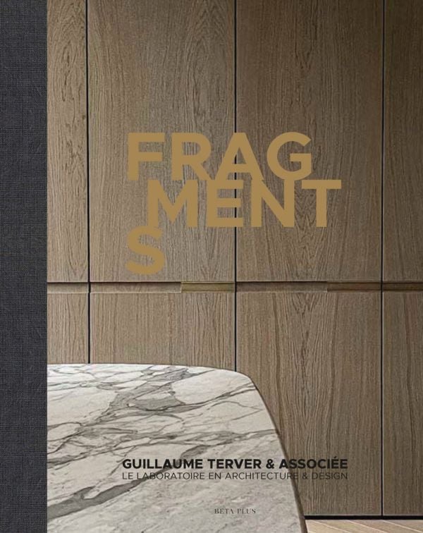 Book cover of Fragments, Guillaume Terver, with a corner of marble table, and wooden panelled wall behind. Published by Beta-Plus.