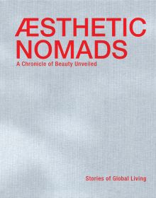Book cover of Aesthetic Nomads: A Chronicle of Beauty Unveiled - Stories of Global Living. Published by Beta-Plus.