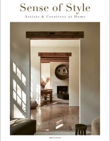 Book cover of Sense of Style: Artists & Creatives at Home, with an interior living room with white walls and wood flooring. Published by Beta-Plus.
