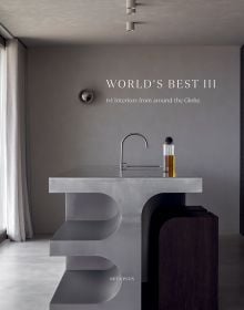 World's Best III - 64 Interiors From Around the Globe