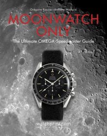 Book cover of Moonwatch Only, The Ultimate OMEGA Speedmaster Guide, featuring a black and silver OMEGA Speedmaster watch, with moon behind. Published by Watchprint.com.