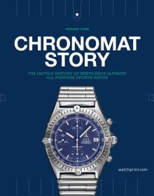 Book cover of Chronomat Story: The untold history of Breitling's ultimate all-purpose sports watch; featuring a silver Breitling watch with blue face. Published by Watchprint.com.