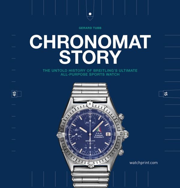 Book cover of Chronomat Story: The untold history of Breitling's ultimate all-purpose sports watch; featuring a silver Breitling watch with blue face. Published by Watchprint.com.
