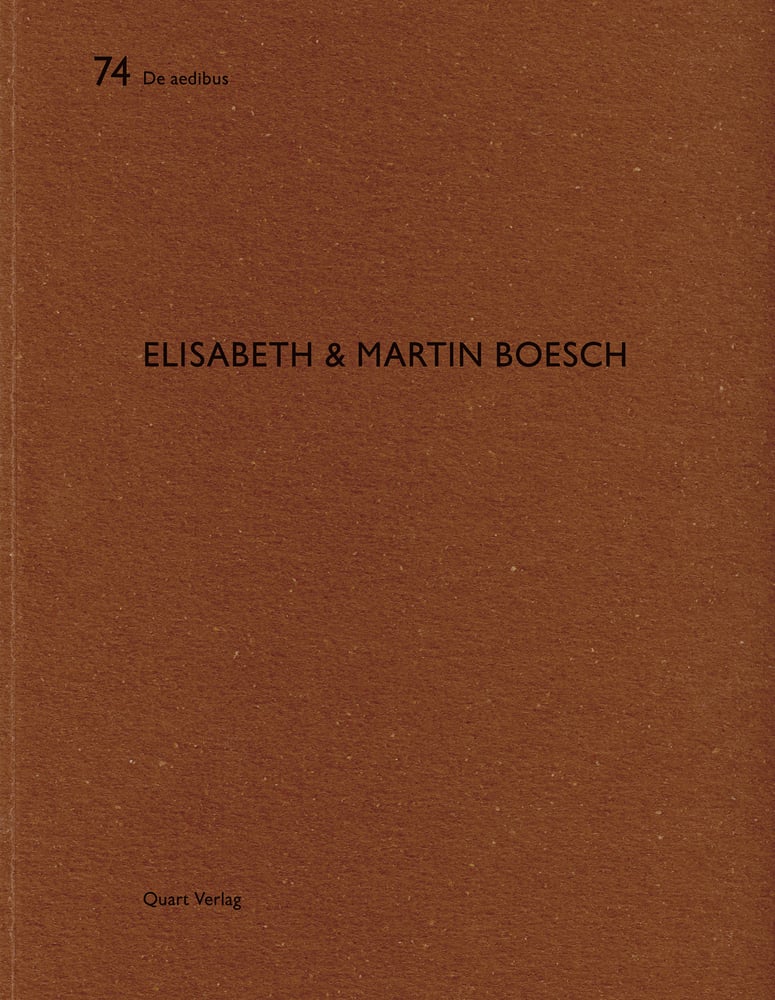 Book cover of Elisabeth & Martin Boesch: De aedibus 74. Published by Quart Publishers.