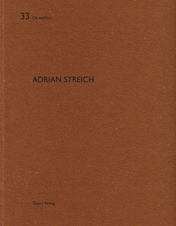 Book cover of Adrian Streich: De aedibus 33. Published by Quart Publishers.