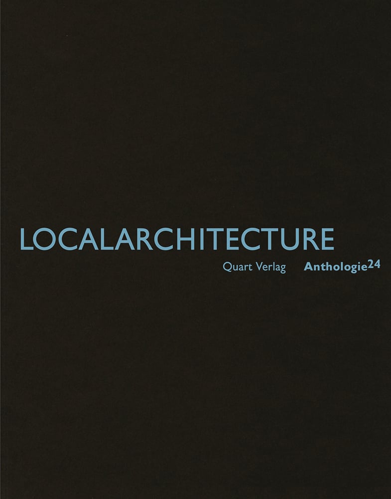 Book cover of Localarchitecture: Anthologie 24. Published by Quart Publishers.