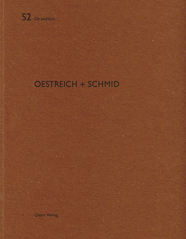 Book cover of Oestreich + Schmid: De aedibus 52. Published by Quart Publishers.