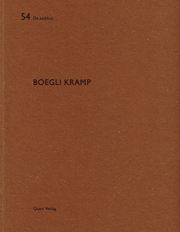 Book cover of Boegli Kramp: De aedibus 54. Published by Quart Publishers.
