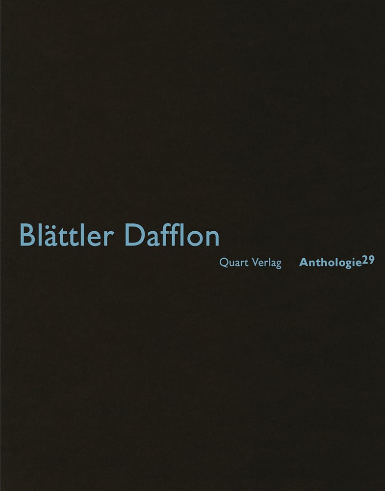 Book cover of Blättler Dafflon: Anthologie 29. Published by Quart Publishers.