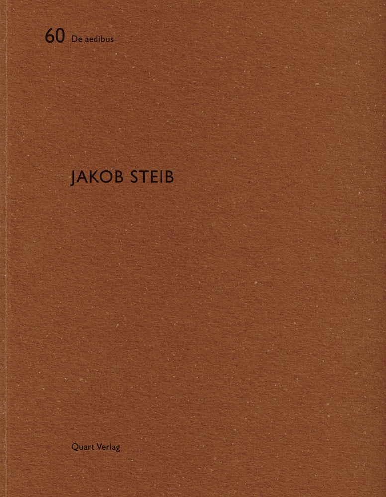 Book cover of Jakob Steib: De aedibus 60. Published by Quart Publishers.