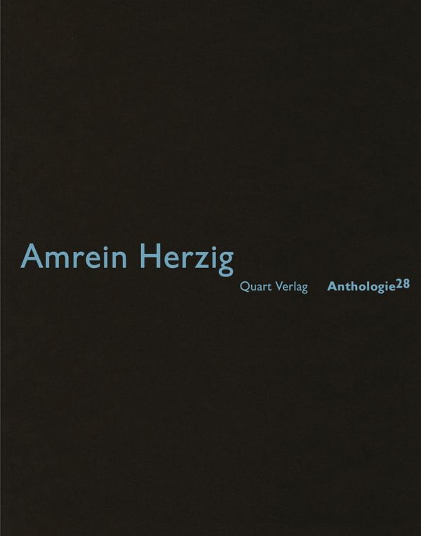 Book cover of Amrein Herzig: Anthologie 28. Published by Quart Publishers.