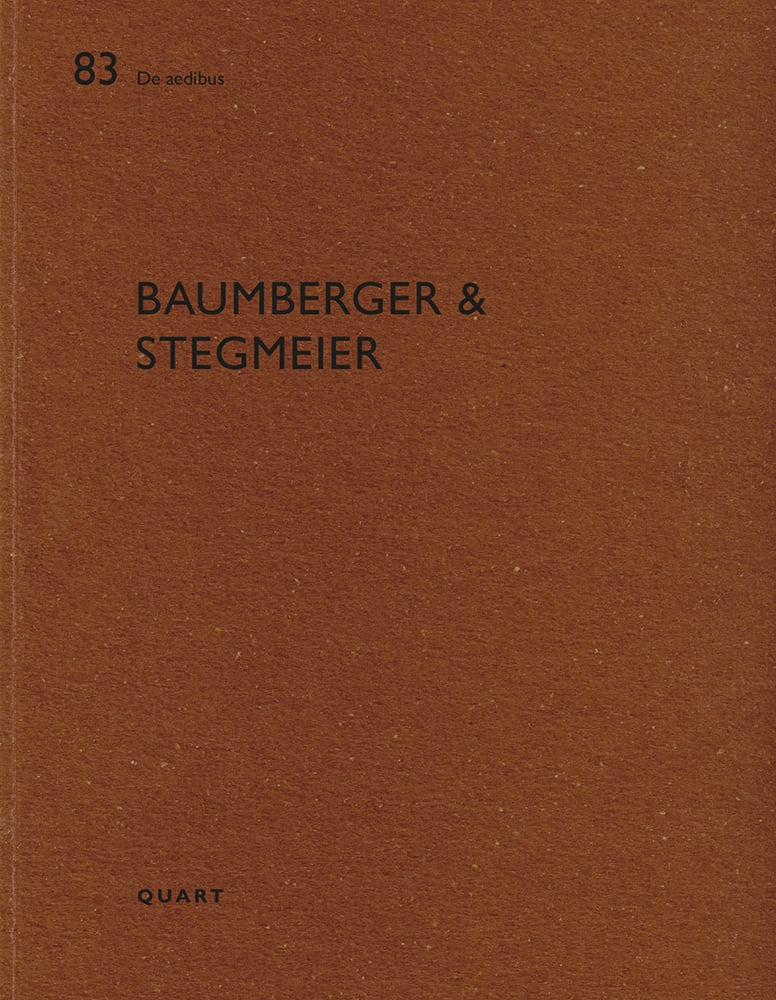 Book cover of Baumberger & Stegmeier: De aedibus 83. Published by Quart Publishers.