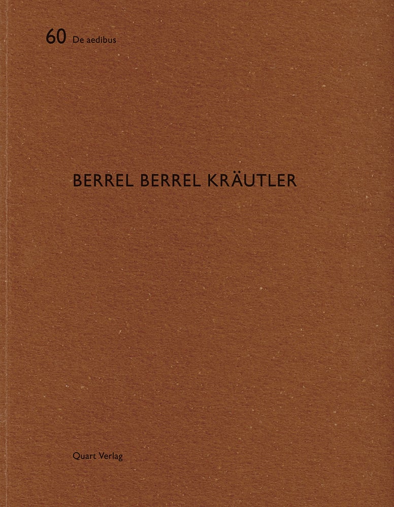 Book cover of Berrel Berrel Krautler: De aedibus 60. Published by Quart Publishers.