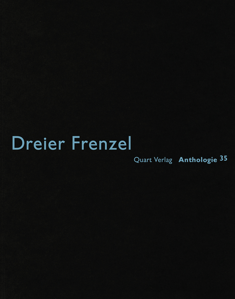 Book cover of Dreier Frenzel: Anthologie 35. Published by Quart Publishers.