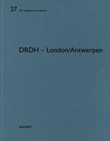 Book cover of DRDH – London/Antwerpen: De aedibus international 27. Published by Quart Publishers.