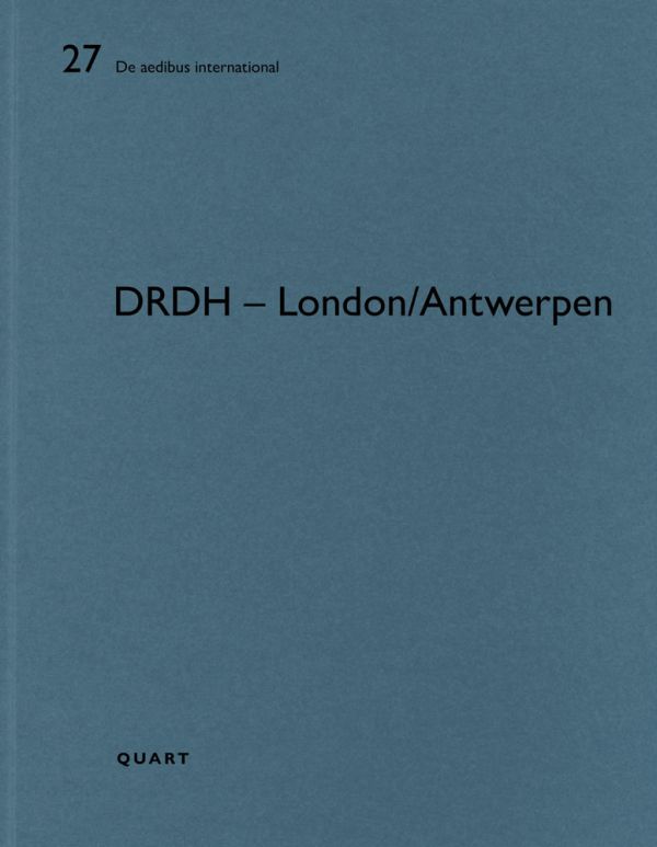 Book cover of DRDH – London/Antwerpen: De aedibus international 27. Published by Quart Publishers.
