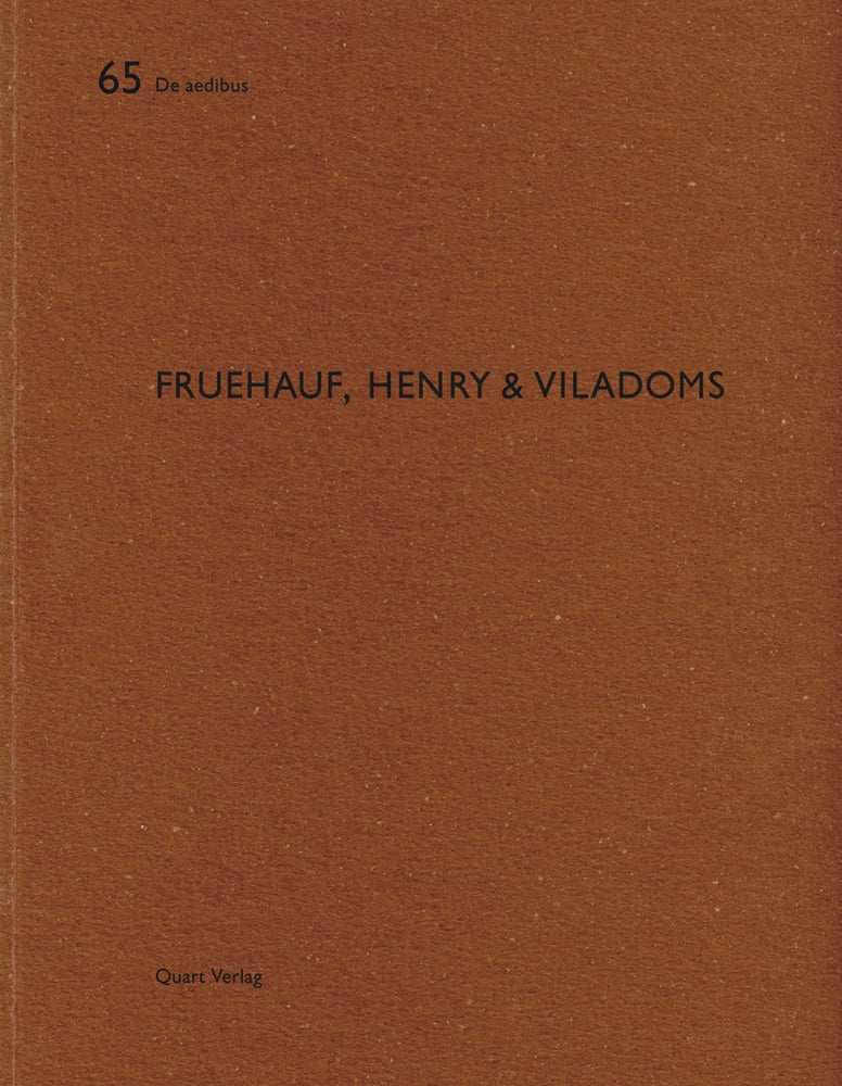 Book cover of Fruehauf, Henry & Viladoms: De aedibus 65. Published by Quart Publishers.