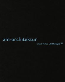 Black book cover of am-architektur. Published by Quart Publishers.