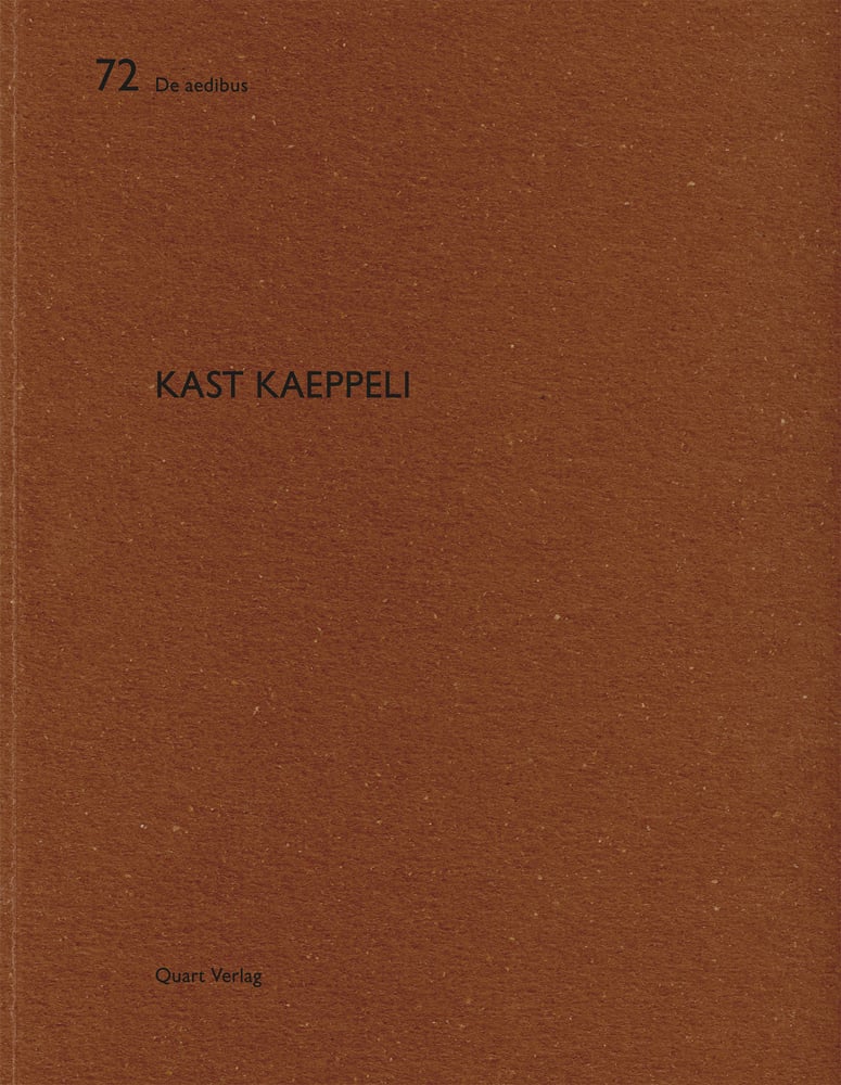Book cover of Kast Kaeppeli: De aedibus 72. Published by Quart Publishers.