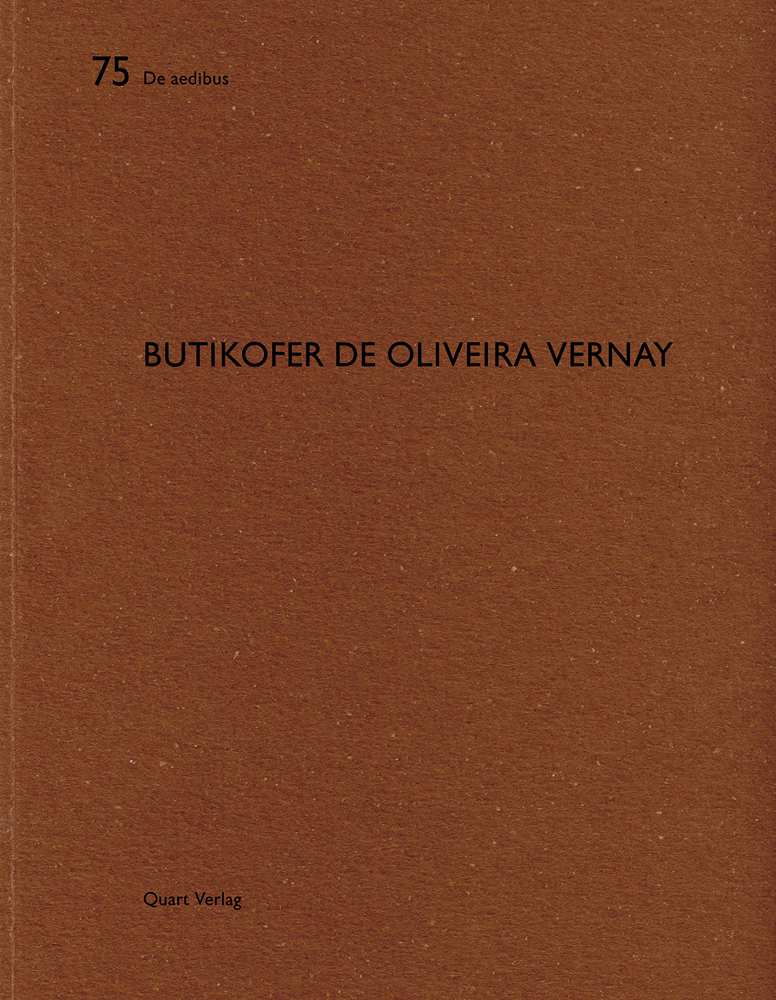 Book cover of Butikofer de Oliveira Vernay: De aedibus 75. Published by Quart Publishers.