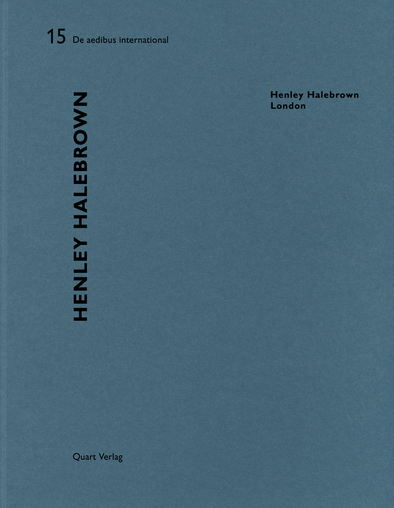 Book cover of Henley Halebrown – London:De aedibus international 15. Published by Quart Publishers.