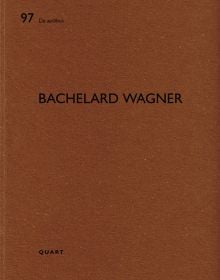 Book cover of Bachelard Wagner: De aedibus 97. Published by Quart Publishers.