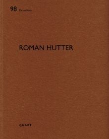 Book cover of Roman Hutter: De aedibus 98. Published by Quart Publishers.