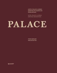 Book cover of Hotel Palace Lucerne. Published by Quart Publishers.