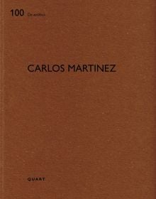 Brown cover of architecture monograph 'Carlos Martinez'. Published by Quart Publishers.