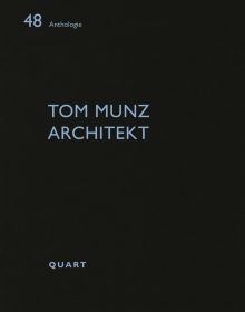 Book cover of Tom Munz Architekt. Published by Quart Publishers.