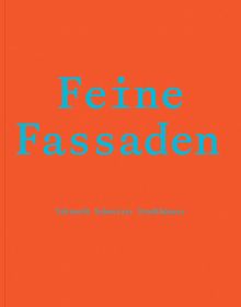 Book cover of Feine Fassaden: Tektonik Schweizer Stadthäuserm. Published by Quart Publishers.