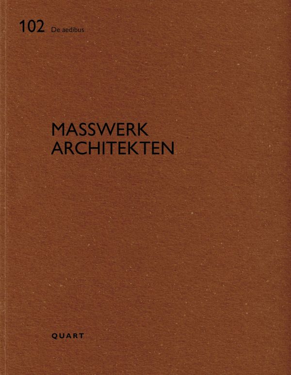 Book cover of Masswerk Architekten: De aedibus 102. Published by Quart Publishers.