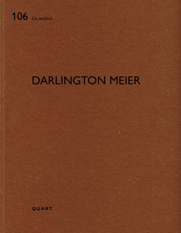 Book cover of Darlington Meier: De aedibus. Published by Quart Publishers.
