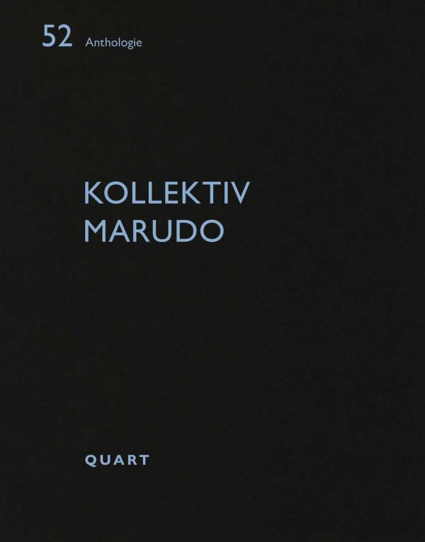 Book cover of Kollektiv Marudo: Anthologie 52. Published by Quart Publishers.
