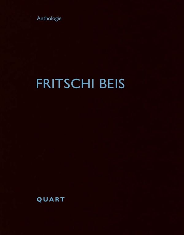 Book cover of Fritschi Beis. Published by Quart Publishers.