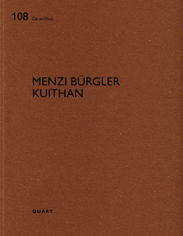 Book cover of Menzi Bürgler Kuithan. Published by Quart Publishers.