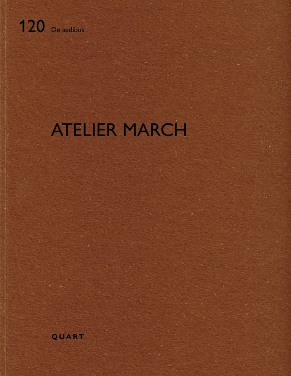 Book cover of Atelier March: De aedibus 120. Published by Quart Publishers.