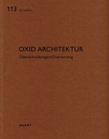 Book cover of Oxid Architektur: Überschreibungen/Overwriting. Published by Quart Publishers.