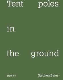 Book cover of Tent Poles in the ground. Published by Quart Publishers.