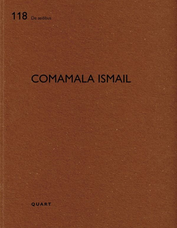 Book cover of Comamala Ismail: De aedibus. Published by Quart Publishers.
