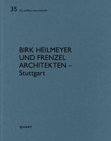 Book cover of Birk Heilmeyer und Frenzel Architekten – Stuttgart. Published by Quart Publishers.