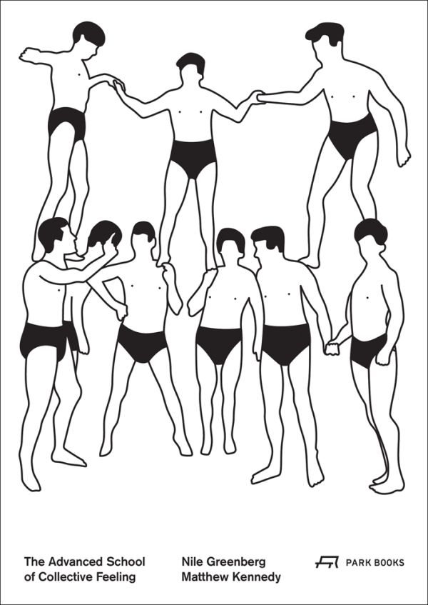 Book cover of The Advanced School of Collective Feeling', with nine human figures performing a two tier pyramid. Published by Park Books.