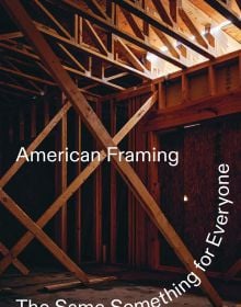 Book cover of American Framing, The Same Something for Everyone, with interior of exposed timber framed building. Published by Park Books.