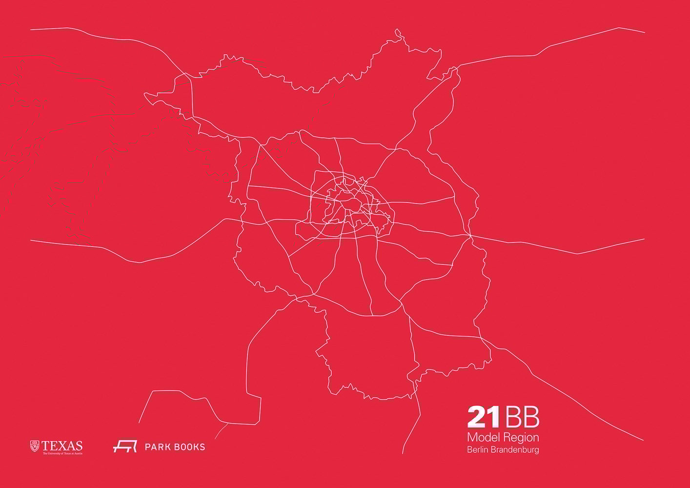 Book cover of 21BB – Model Region Berlin-Brandenburg, with a aerial outline map of Berlin. Published by Park Books.