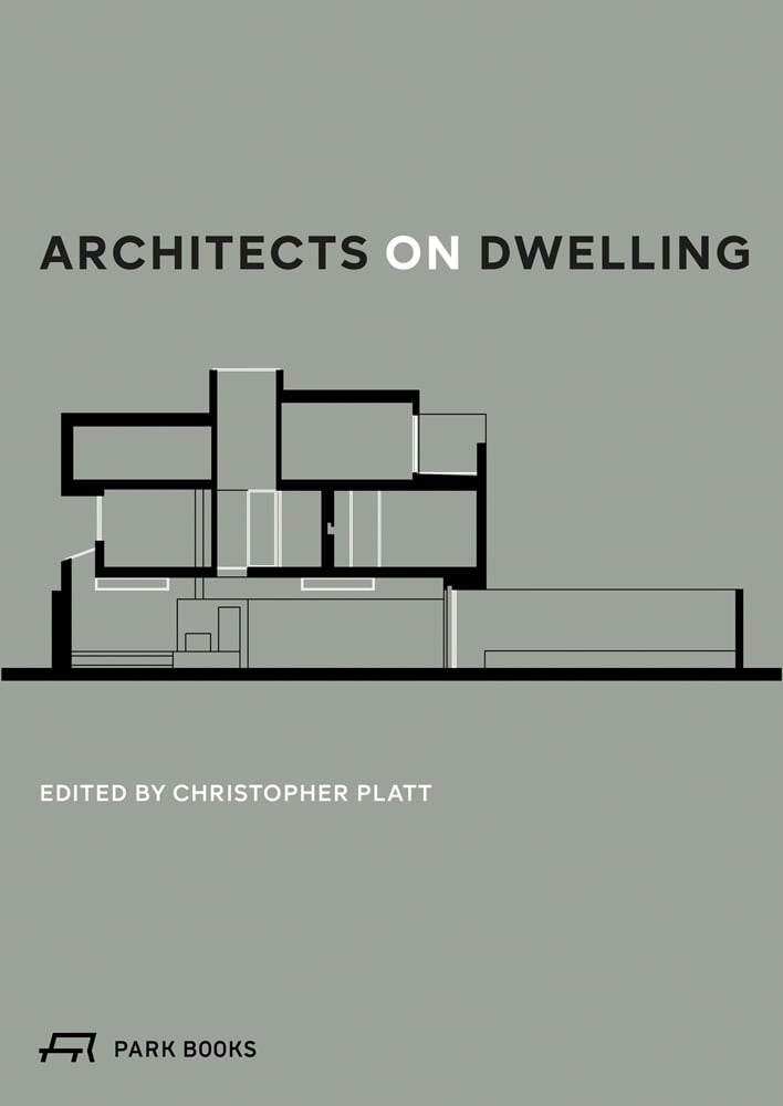 Book cover of Architects on Dwelling, with an architectural elevation. Published by Park Books.