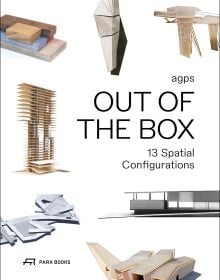 Book cover of Out of the Box: 13 Spatial Configurations. Published by Park Books.