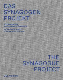 Book cover of The Synagogue Project: On the Reconstruction of Synagogues in Germany. Published by Park Books.