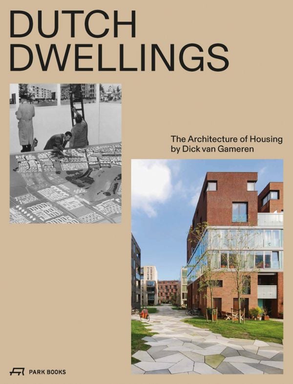 Book cover of Dutch Dwellings: The Architecture of Housing, with a modern residential high rise with crazy paving. Published by Park Books.