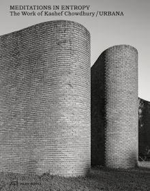 Book cover of Meditations in Entropy: The Work of Kashef Chowdhury / URBANA in Bangladesh; featuring two workers in a field. Published by Park Books.