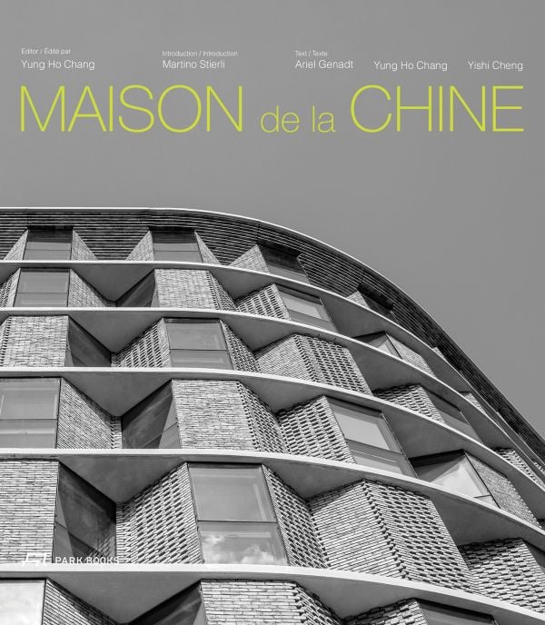 Book cover of Maison de la Chine: A Building by Atelier FCJZ, featuring the residential building. Published by Park Books.
